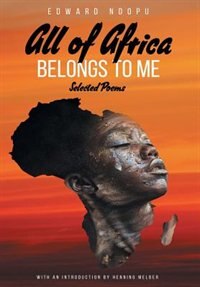 ALL OF AFRICA BELONGS TO ME by Edward Ndopu, Paperback | Indigo Chapters