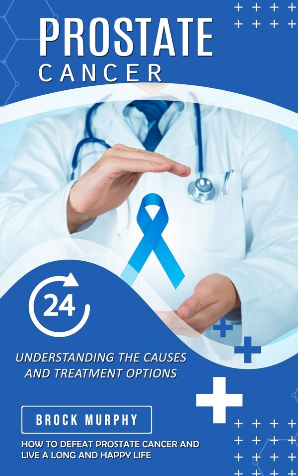 Prostate Cancer by Brock Murphy, Paperback | Indigo Chapters