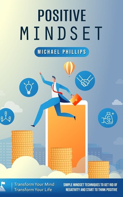 Positive Mindset by Michael Phillips, Paperback | Indigo Chapters