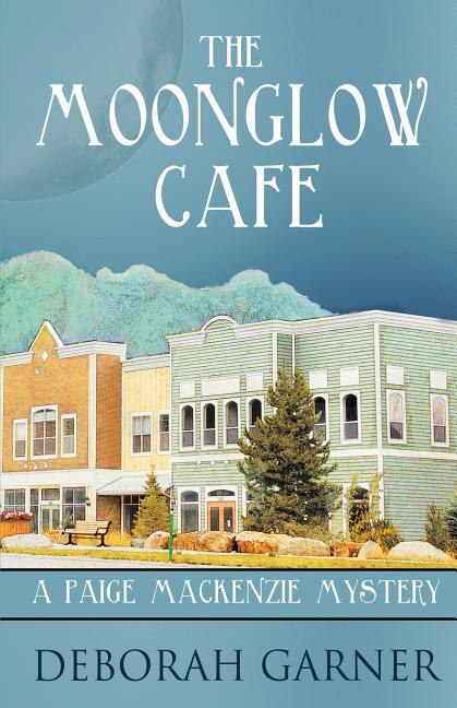 The Moonglow Cafe by Deborah Garner, Paperback | Indigo Chapters