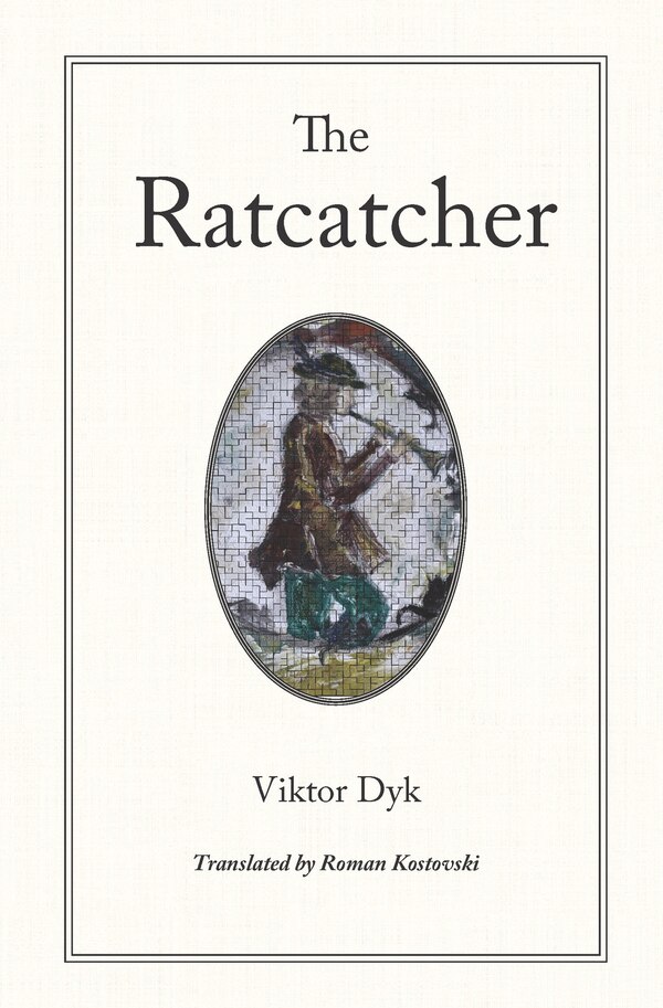 The Ratcatcher by Viktor Dyk, Paperback | Indigo Chapters