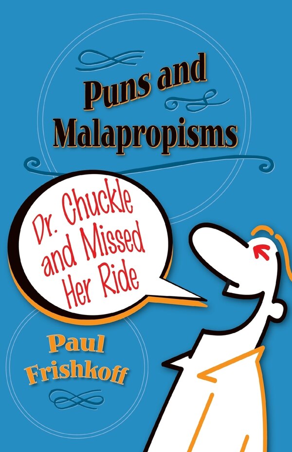 Dr. Chuckle and Missed Her Ride by Paul Frishkoff, Paperback | Indigo Chapters