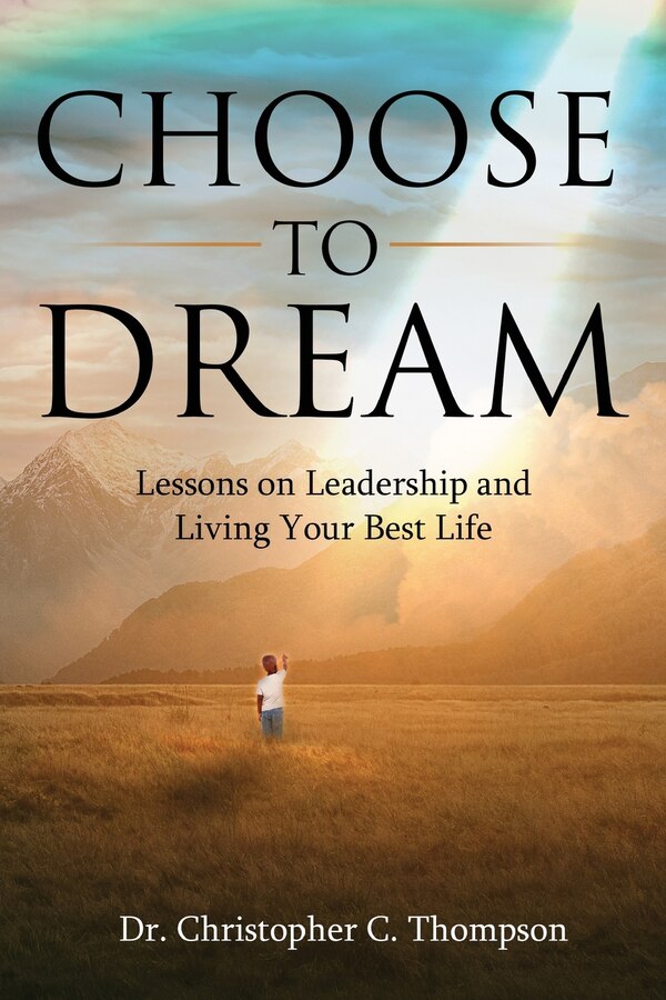 Choose to Dream by Christopher Thompson, Paperback | Indigo Chapters