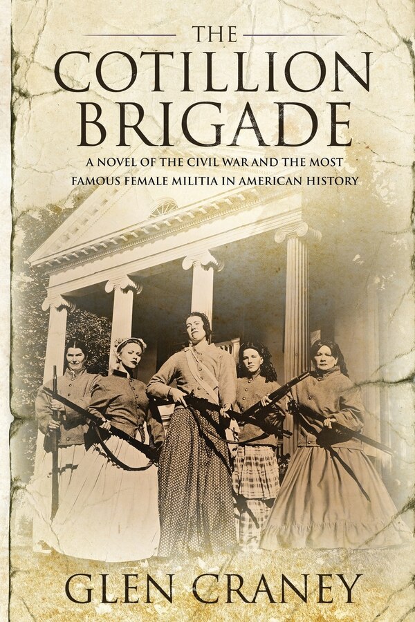 The Cotillion Brigade by Glen Craney, Paperback | Indigo Chapters