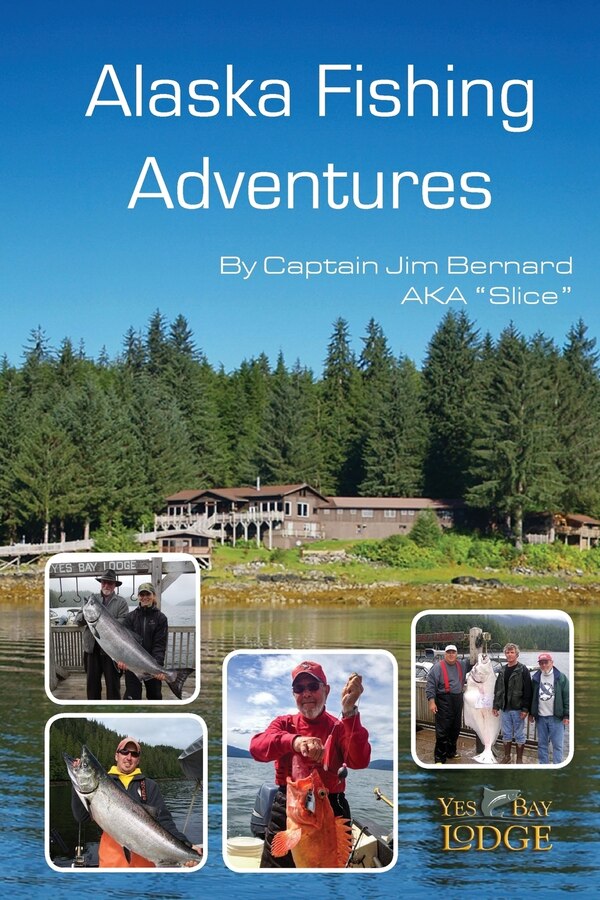 Alaska Fishing Adventures by James Scott Bernard, Paperback | Indigo Chapters