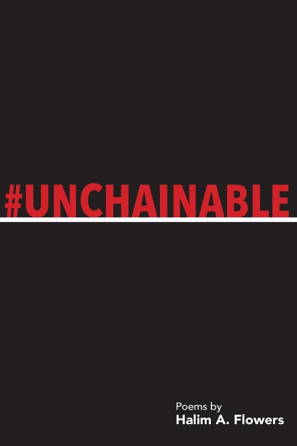 #Unchainable by Halim a Flowers, Paperback | Indigo Chapters