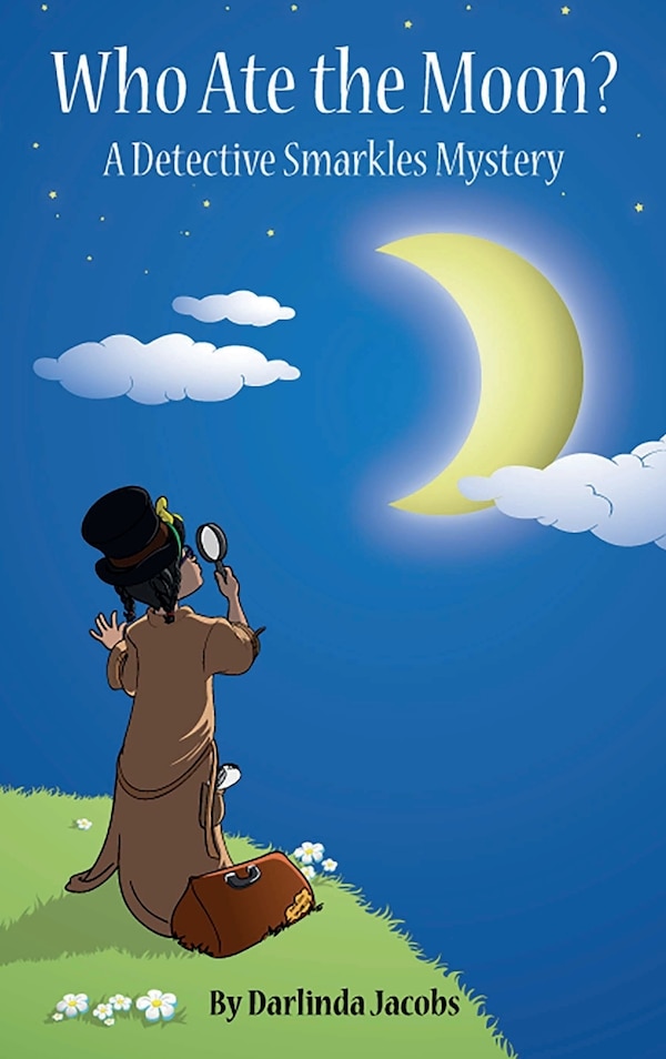 Who Ate the Moon? by Darlinda Jacobs, Hardcover | Indigo Chapters