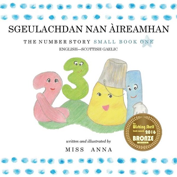 The Number Story 1 SGEULACHDAN NAN ÀIREAMHAN by Ksandero Ksan Paŭel, Paperback | Indigo Chapters
