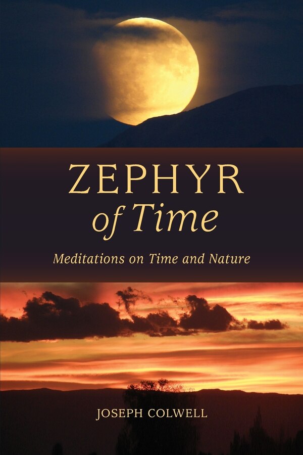 Zephyr of Time by Joseph Joseph Colwell, Paperback | Indigo Chapters