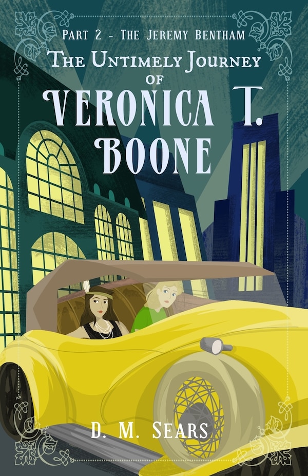 The Untimely Journey of Veronica T. Boone by D M Sears, Paperback | Indigo Chapters