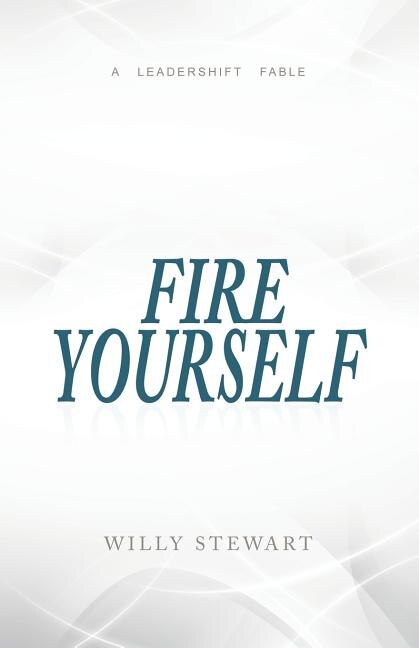 Fire Yourself by Willy Stewart, Paperback | Indigo Chapters