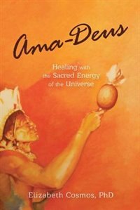 Ama-Deus by Elizabeth Cosmos, Paperback | Indigo Chapters