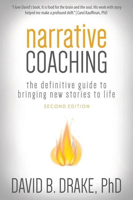 Narrative Coaching by David B Drake, Paperback | Indigo Chapters