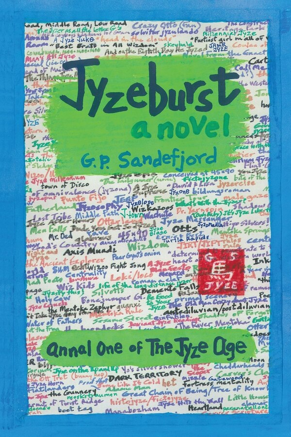 Jyzeburst - Annal One of the Jyze Age by G P Sandefjord, Paperback | Indigo Chapters