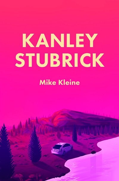 Kanley Stubrick by Mike Kleine, Paperback | Indigo Chapters