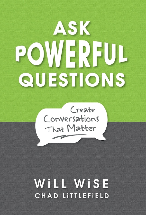 Ask Powerful Questions by Will Wise, Hardcover | Indigo Chapters