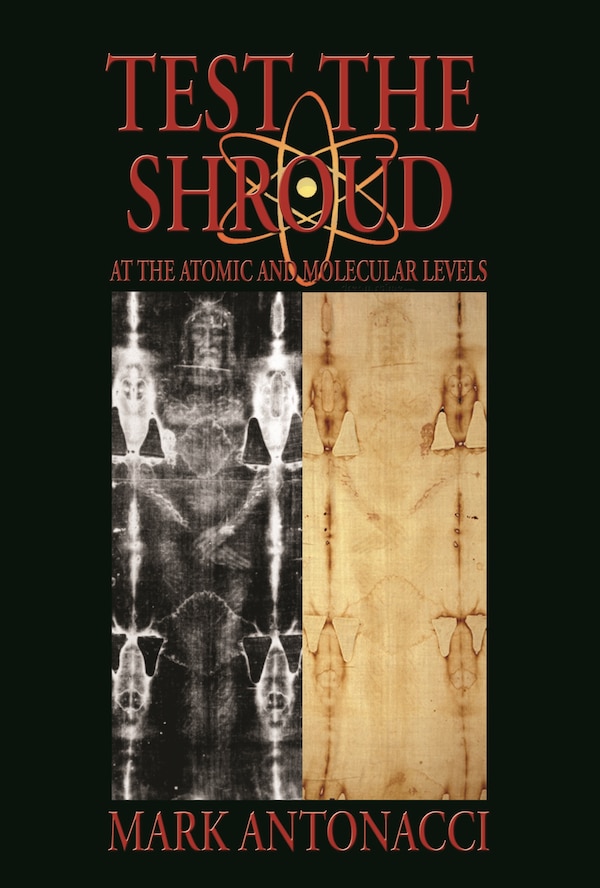 Test The Shroud by Mark Antonacci, Hardcover | Indigo Chapters