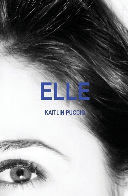 Elle by Kaitlin Puccio, Paperback | Indigo Chapters