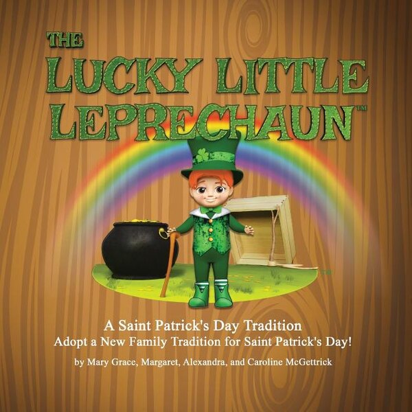 The Lucky Little Leprechaun by Mary Grace McGettrick, Paperback | Indigo Chapters