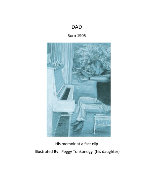 DAD Born1905 by Peggy Tonkonogy, Paperback | Indigo Chapters