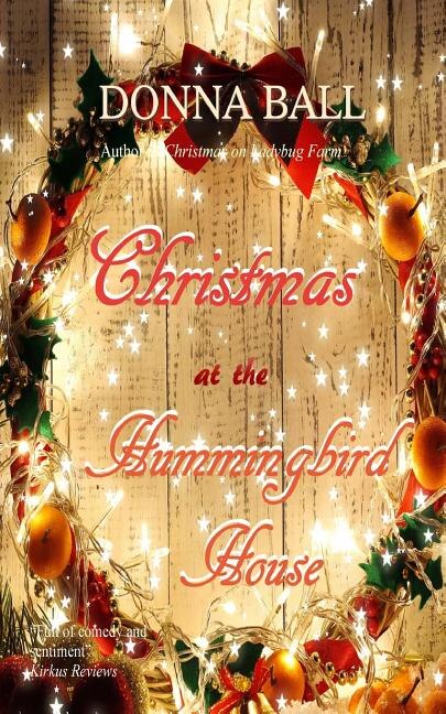 Christmas at The Hummingbird House by Donna Ball, Paperback | Indigo Chapters