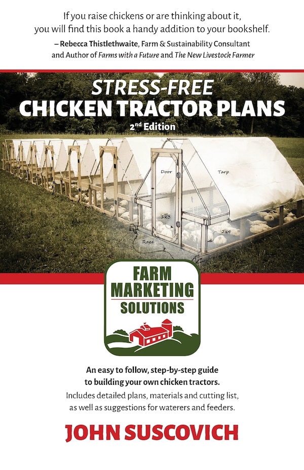 Stress-free Chicken Tractor Plans by John Suscovich, Paperback | Indigo Chapters