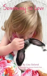 Somebunny To Love by Lisa Soland, Hardcover | Indigo Chapters