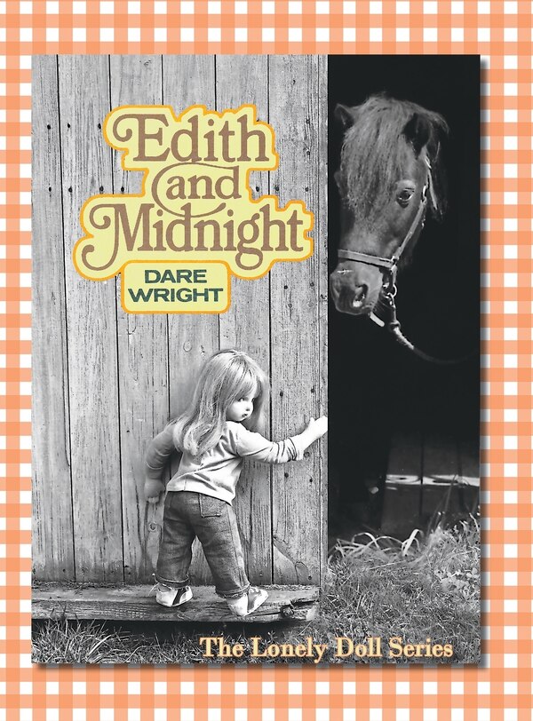 Edith And Midnight by Dare Wright, Hardcover | Indigo Chapters