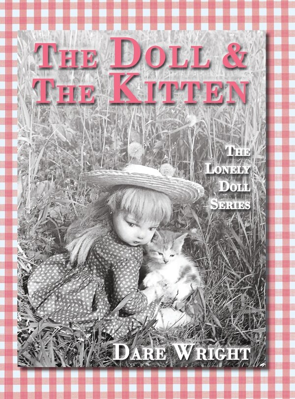 The Doll And The Kitten by Dare Wright, Hardcover | Indigo Chapters