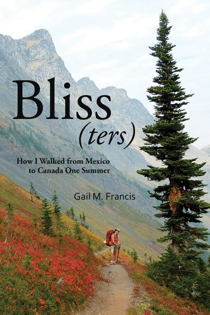 Bliss(ters) by Gail M Francis, Paperback | Indigo Chapters