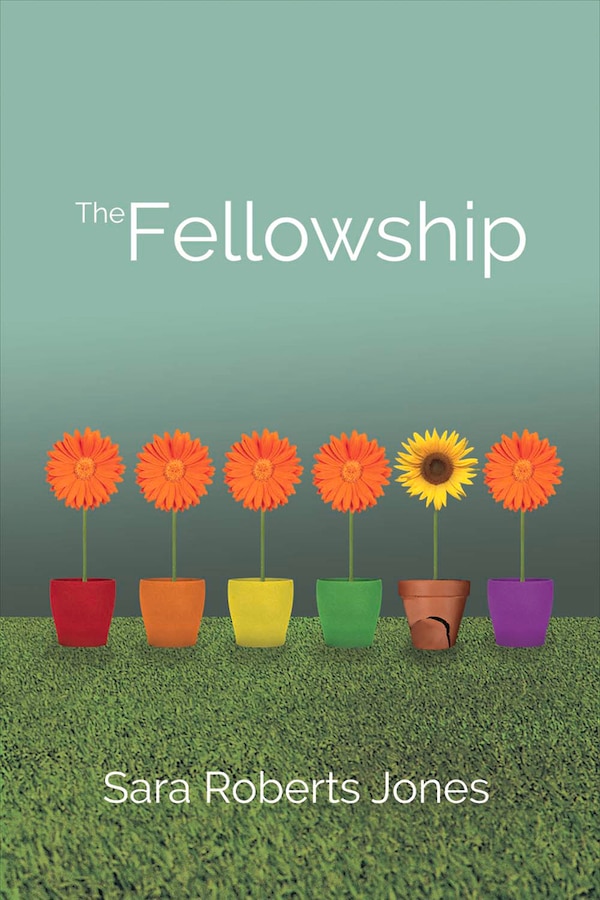 The Fellowship by Sara Roberts Jones, Paperback | Indigo Chapters