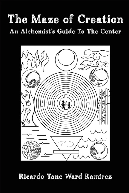 The Maze of Creation by Ricardo Tane Ward Ramirez, Paperback | Indigo Chapters