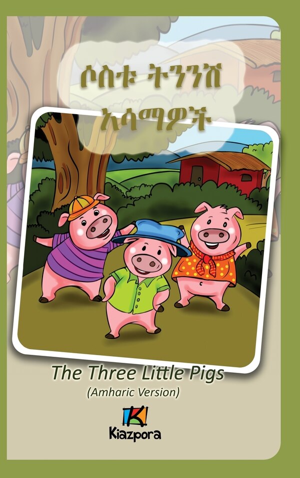 Sostu Tininish Asemawe'Ch - Amharic Children's Book by Kiazpora, Hardcover | Indigo Chapters