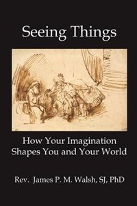 SEEING THINGS by James P.M. Walsh, Paperback | Indigo Chapters