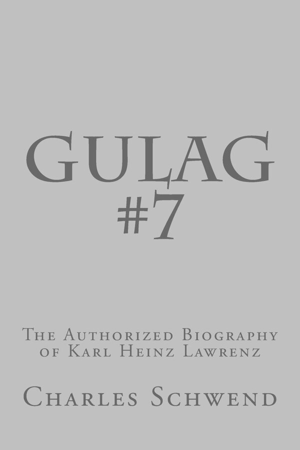 Gulag #7 by Charles B Schwend, Paperback | Indigo Chapters