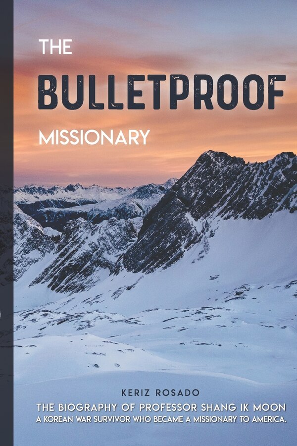 The Bulletproof Missionary by Keriz Rosado, Paperback | Indigo Chapters
