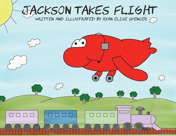 Jackson Takes Flight by Ryan Elise Spencer, Paperback | Indigo Chapters