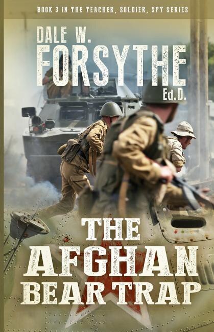 Afghan Bear Trap by Dale W Forsythe, Paperback | Indigo Chapters