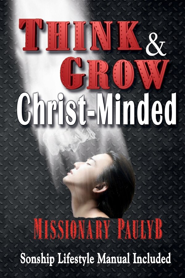Think & Grow Christ-Minded by Paul Brown, Paperback | Indigo Chapters
