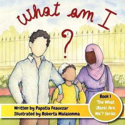 What Am I? by Papatia Feauxzar, Paperback | Indigo Chapters