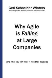 Why Agile is Failing at Large Companies by Geri Schneider Winters, Paperback | Indigo Chapters