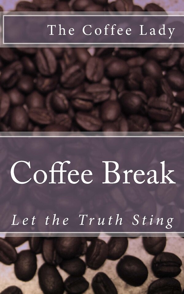 Coffee Break by The Coffee Lady, Paperback | Indigo Chapters
