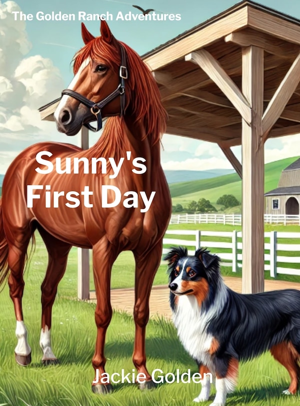 Sunny's First Day by Jackie Golden, Hardcover | Indigo Chapters