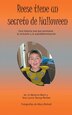 Reese tiene un secreto de Halloween by Jo Meserve Mach, Hardcover | Indigo Chapters