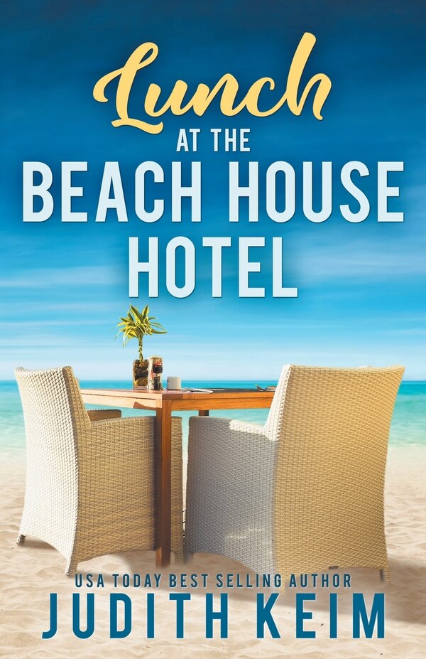 Lunch at The Beach House Hotel by Judith Keim, Paperback | Indigo Chapters