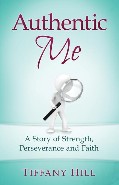 Authentic Me by Tiffany Hill, Paperback | Indigo Chapters