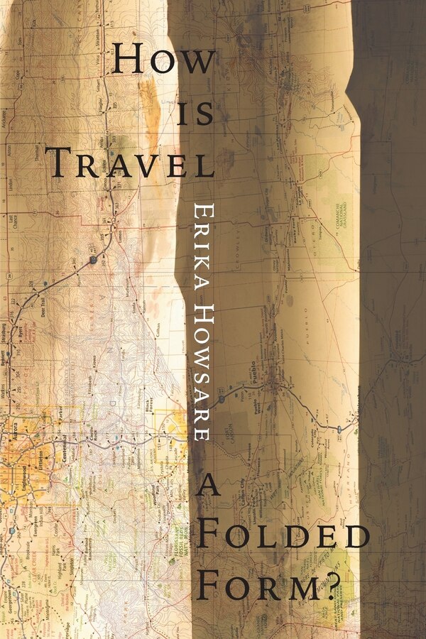 How Is Travel A Folded Form? by Erika Howsare, Paperback | Indigo Chapters