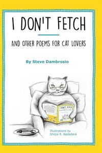 I Don't Fetch by Steve Dambrosio, Hardcover | Indigo Chapters