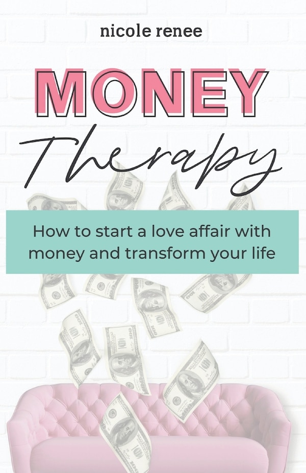 Money Therapy by Nicole Renee, Paperback | Indigo Chapters