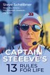 Captain Steeeve's 13 Rules For Life by Stephen Scheibner, Paperback | Indigo Chapters